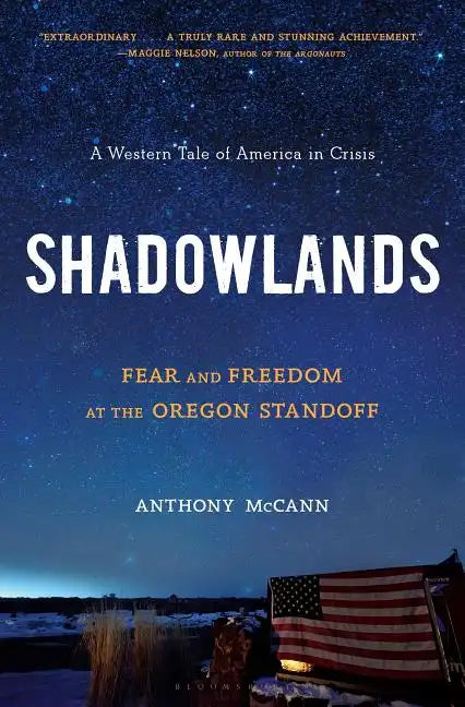 Shadowlands: Fear and Freedom at the Oregon Standoff - Hardcover