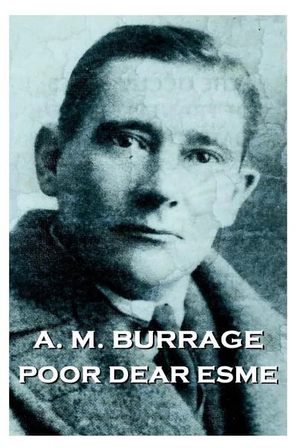 A.M. Burrage - Poor Dear Esme - Paperback