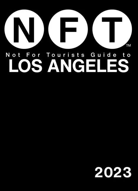 Not for Tourists Guide to Los Angeles 2023 - Paperback