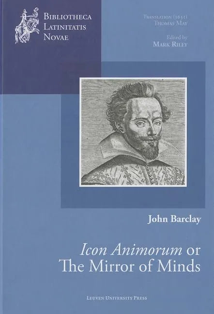 The Mirror of Minds or John Barclay's Icon Animorum - Hardcover