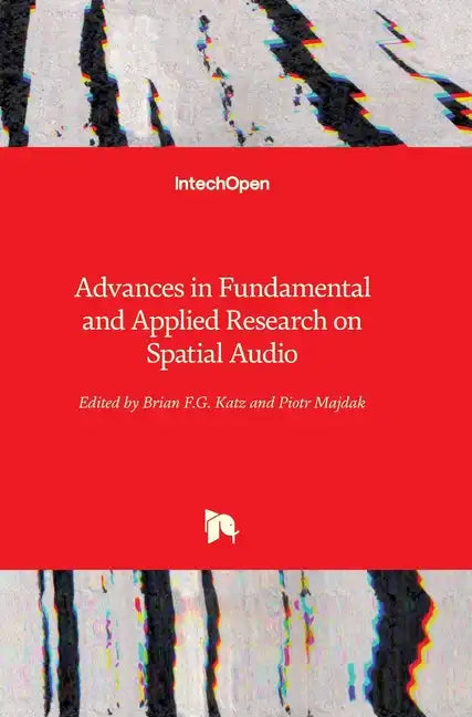 Advances in Fundamental and Applied Research on Spatial Audio - Hardcover