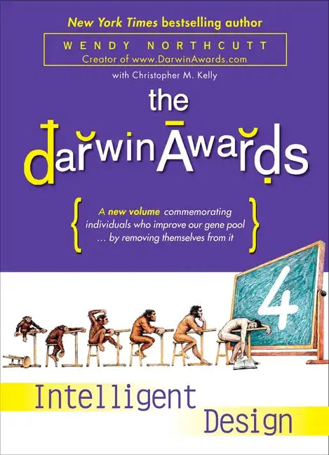 The Darwin Awards 4: Intelligent Design - Paperback