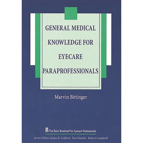 General Medical Knowledge for Eyecare Paraprofessionals - Paperback
