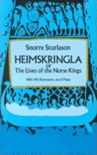 Heimskringla: Or, the Lives of the Norse Kings - Paperback