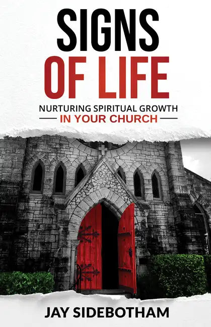Signs of Life: Nurturing Spiritual Growth in Your Church - Paperback