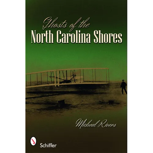 Ghosts of the North Carolina Shores - Paperback