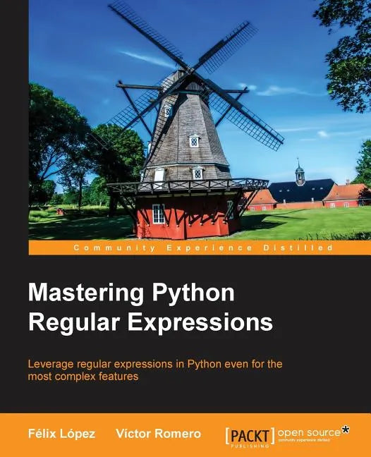 Mastering Python Regular Expressions - Paperback