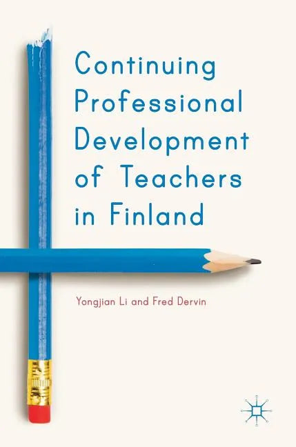 Continuing Professional Development of Teachers in Finland - Hardcover