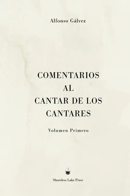 Comentarios al Cantar de los Cantares: Volumen Primero - Hardcover