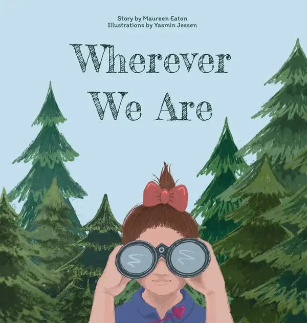 Wherever We Are - Hardcover