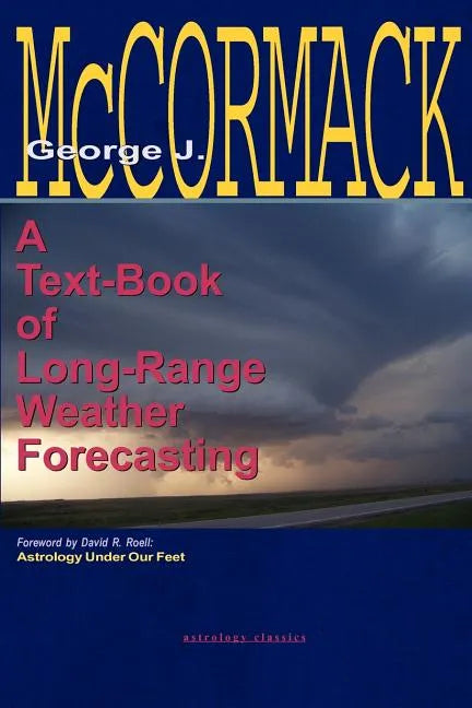 Text-Book of Long Range Weather Forecasting - Paperback