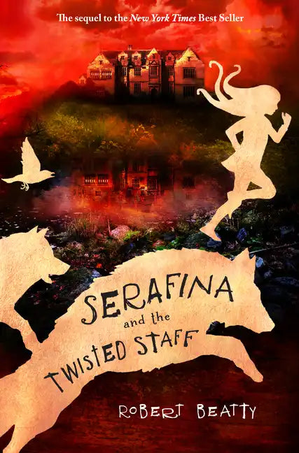 Serafina and the Twisted Staff-The Serafina Series Book 2 - Paperback