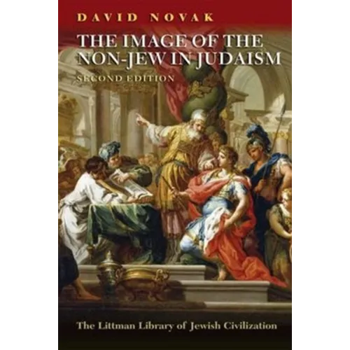 The Image of the Non-Jew in Judaism: The Idea of Noahide Law - Paperback