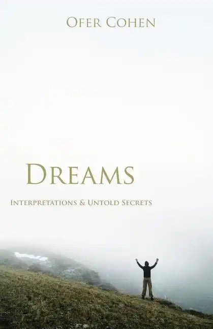 Dreams: Interpretations & Untold Secrets - Paperback