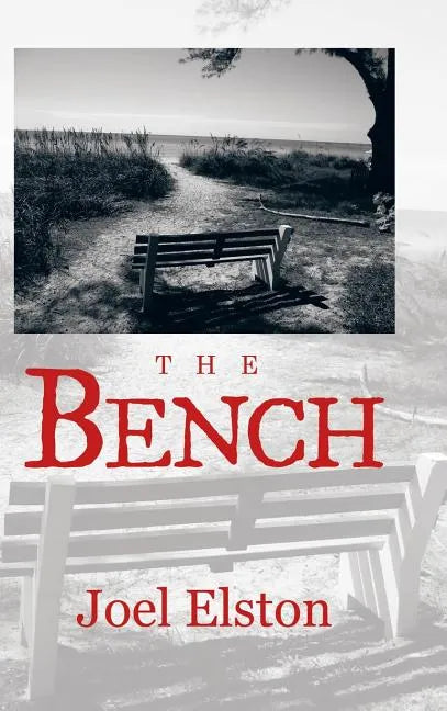 The Bench - Hardcover