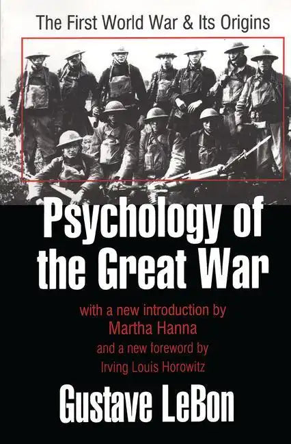 Psychology of the Great War: The First World War and Its Origins - Paperback