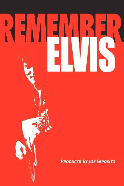 Remember Elvis - Paperback