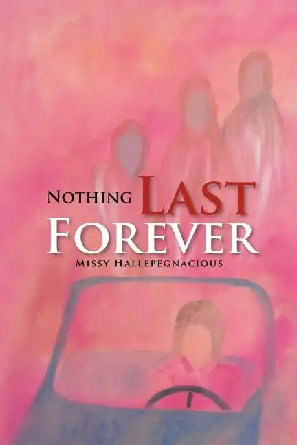 Nothing Last Forever - Paperback