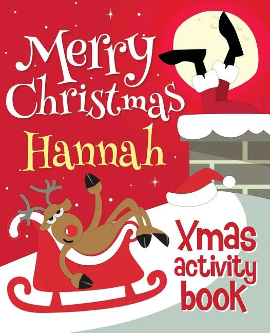 Merry Christmas Hannah - Xmas Activity Book: (Personalized Children's Activity Book) - Paperback