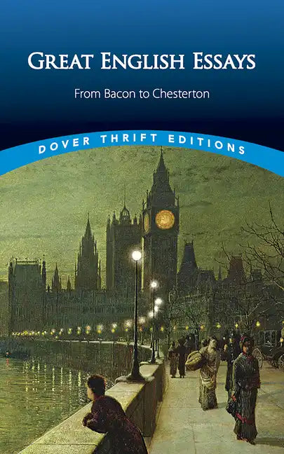 Great English Essays: From Bacon to Chesterton - Paperback