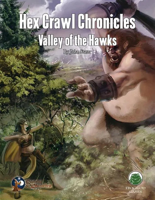 Hex Crawl Chronicles 1: Valley of the Hawks - Swords & Wizardry - Paperback