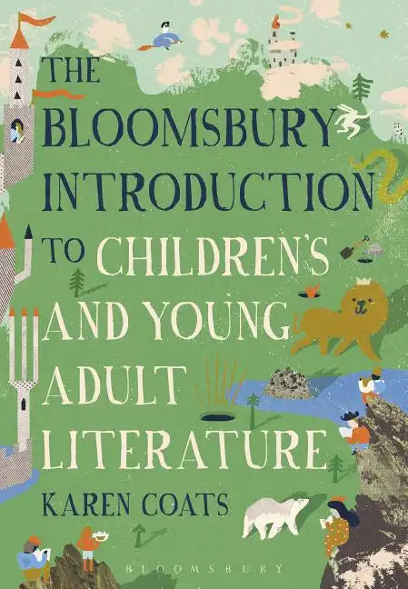 The Bloomsbury Introduction to Children's and Young Adult Literature - Paperback