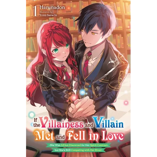 If the Villainess and Villain Met and Fell in Love, Vol. 1 (Light Novel): Volume 1 - Paperback