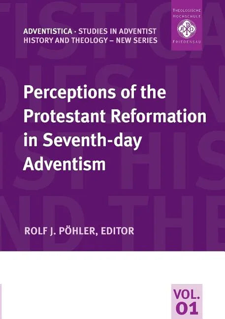 Perceptions of the Protestant Reformation in Seventh-day Adventism - Paperback