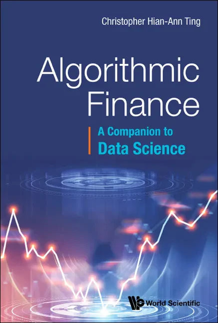 Algorithmic Finance: A Companion to Data Science - Hardcover