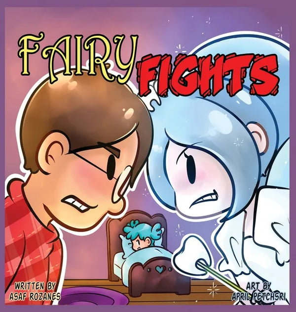 Fairy Fights: One loose tooth to rule all fairies - Hardcover