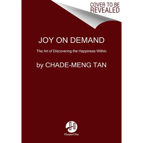 Joy on Demand: The Art of Discovering the Happiness Within - Paperback