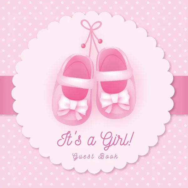It's a Girl: Baby Shower Guest Book with Pink Ballerina Tutu Theme, Personalized Wishes for Baby & Advice for Parents, Sign In, Gift Log, and Keepsake - Paperback
