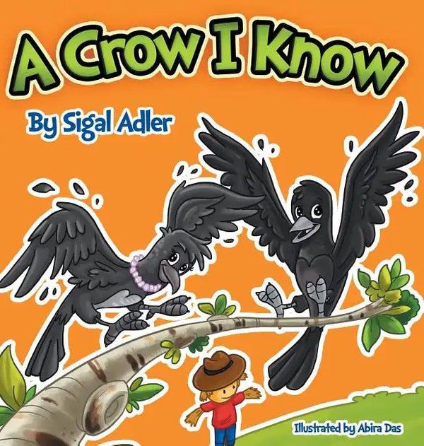 A Crow I Know: Children Bedtime Story Picture Book - Hardcover