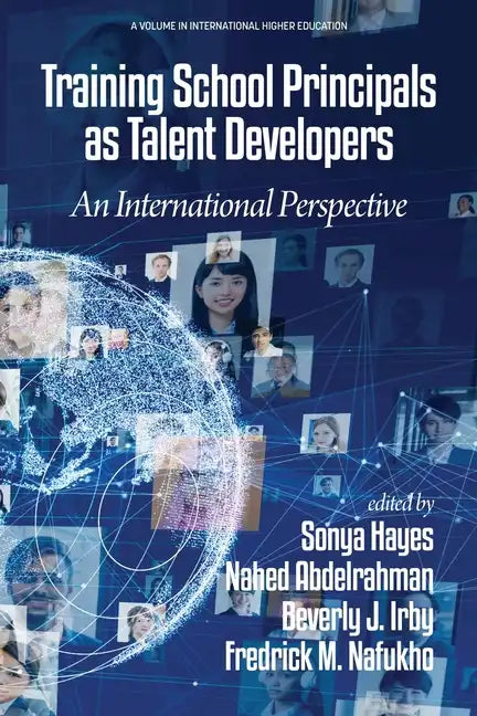 Training School Principals as Talent Developers: An International Perspective - Paperback