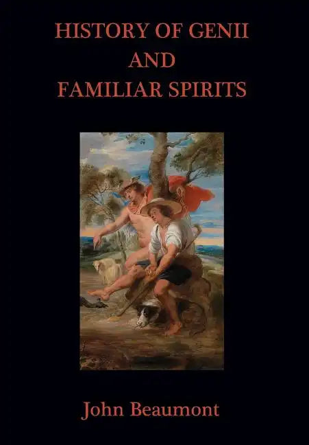 History of Genii and Familiar Spirits - Hardcover