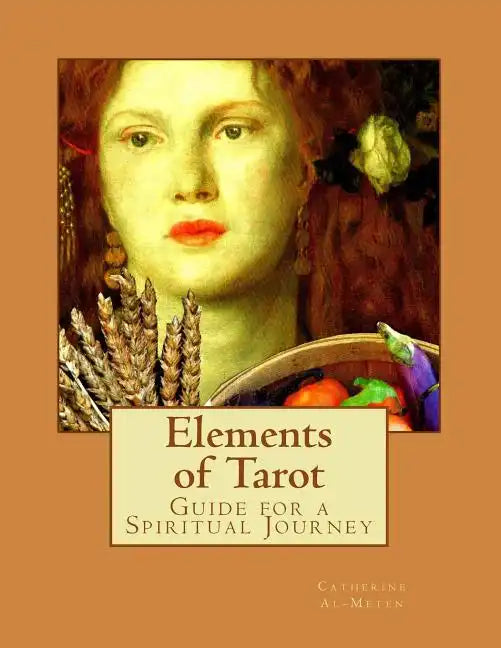 Elements of Tarot: : A Guide for Spiritual Practice and Interpretation - Paperback