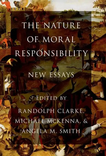 Nature of Moral Responsibility: New Essays - Paperback