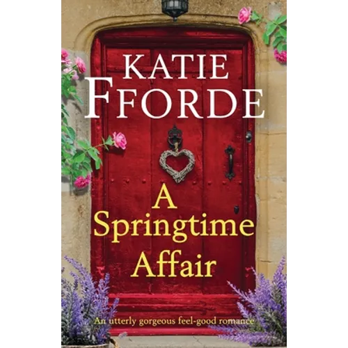 A Springtime Affair: An utterly gorgeous feel-good romance - Paperback