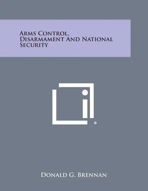 Arms Control, Disarmament and National Security - Paperback