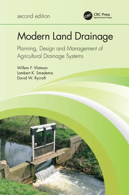 Modern Land Drainage: Planning, Design and Management of Agricultural Drainage Systems - Paperback