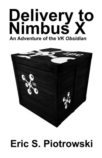 Delivery to Nimbus X: An Adventure of the VK Obsidian - Paperback