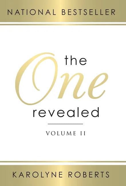 The One Revealed: Volume II: A Woman's Hopeful and Helpful Guide in Knowing Who Her Husband Is - Hardcover