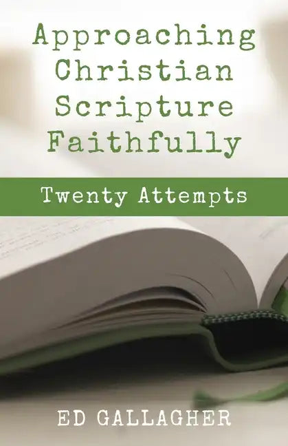 Approaching Christian Scripture Faithfully - Paperback