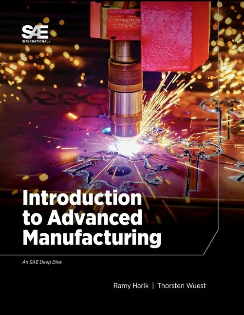 Introduction to Advanced Manufacturing - Paperback