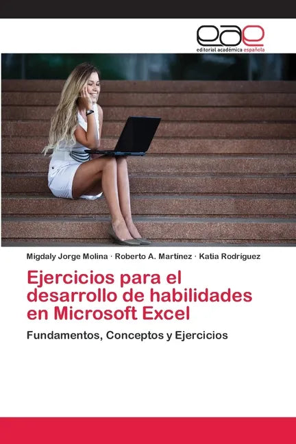Ejercicios para el desarrollo de habilidades en Microsoft Excel - Paperback