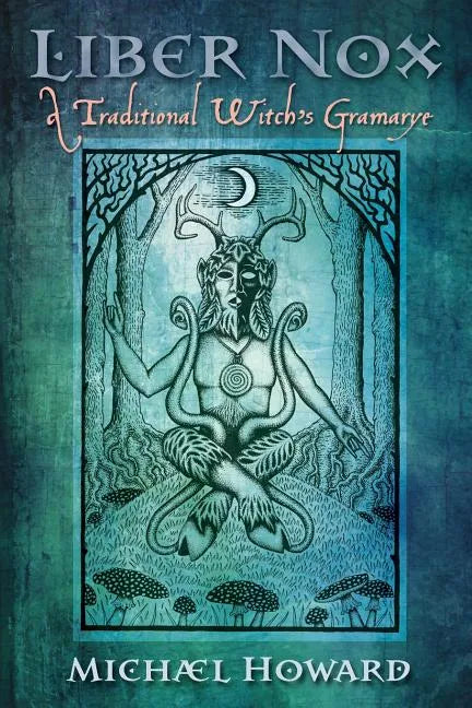 Liber Nox: A Traditional Witch's Gramarye - Paperback