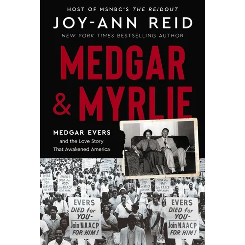 Medgar and Myrlie: Medgar Evers and the Love Story That Awakened America - Hardcover