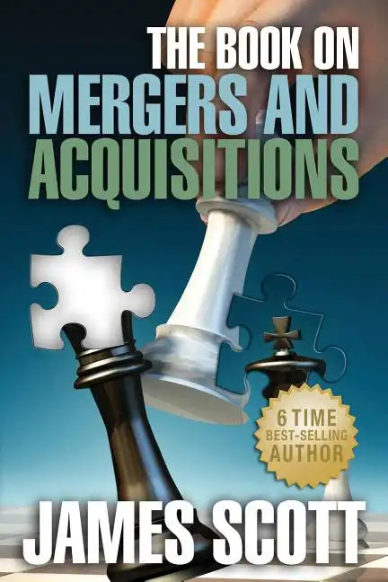 The Book on: Mergers and Acquisitions - Paperback