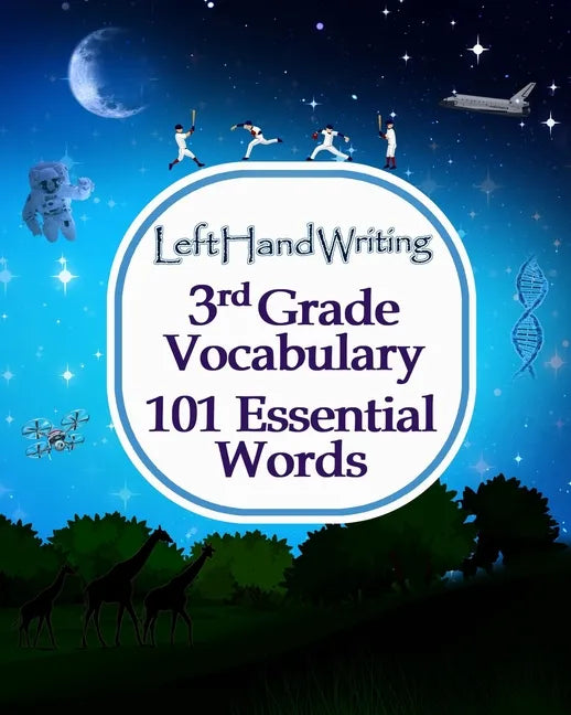 Left Hand Writing - 3rd Grade Vocabulary -101 Essential Words: Learn the essential words through handwriting practice. Take care of vocabulary and han - Paperback