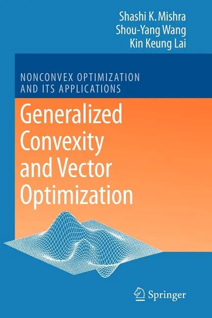 Generalized Convexity and Vector Optimization - Paperback